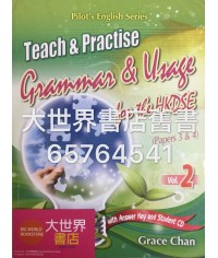 Teach & Practise – Grammar & Usage for the HKDSE  Vol. 2(Papers 3, 4) (2016 Ed)
